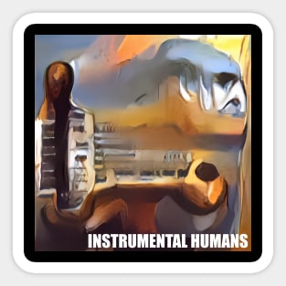 Instrumental Human Sticker